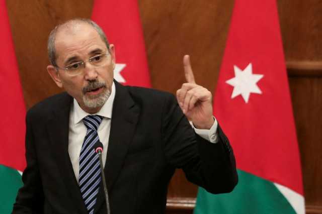 وزير خارجية الأردن: تهجير الفلسطينيين تهديد مباشر لأمننا القومي