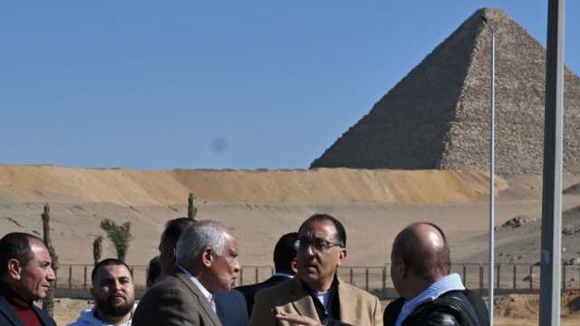رئيس الوزراء يتفقد مشروعات تطوير المنطقة المحيطة بالمتحف المصري الكبير