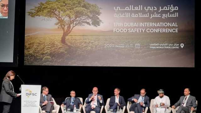 رئيس الهيئة القومية لسلامة الغذاء يشارك في مؤتمر دبي الدولي لسلامة الأغذية