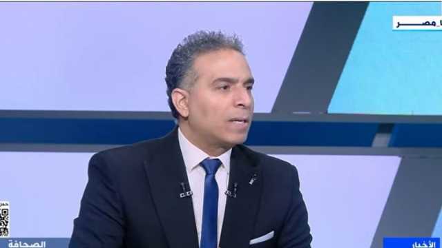 كاتب صحفي: المشروعات القومية الكبرى تجذب الاستثمارات الأجنبية والعربية