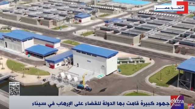 بين معركة التعمير والحرب على الإرهاب.. ملحمة تنموية نفذتها الدولة في سيناء