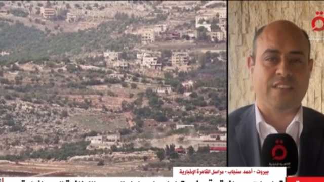 «القاهرة الإخبارية»: موجة تصعيد بين حزب الله والجيش الإسرائيلي في لبنان