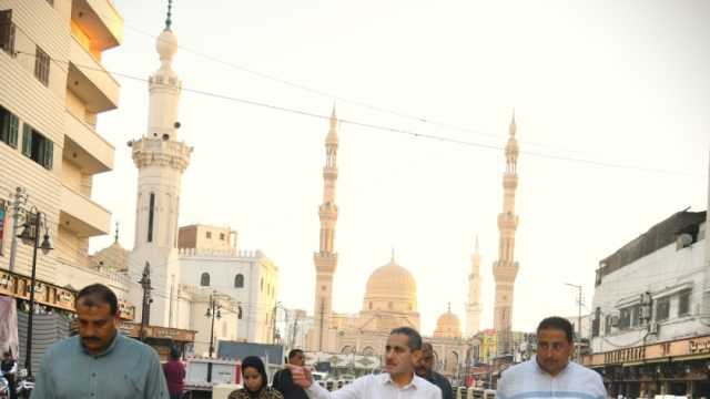 محافظ الغربية يتفقد أعمال رفع الإشغالات في طنطا بعد انتهاء مولد السيد البدوي