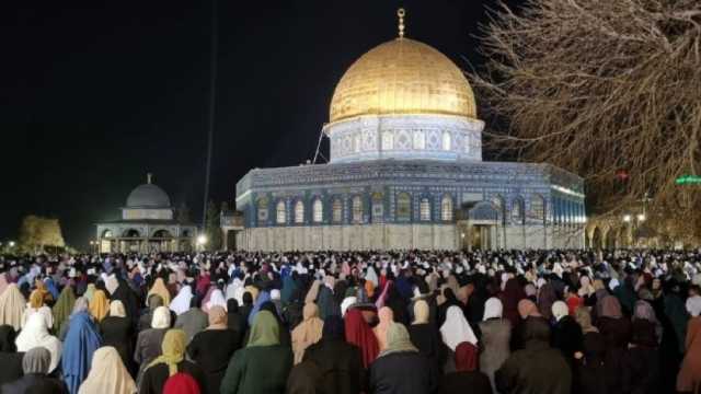 موعد صلاة التراويح في المسجد الأقصى غدا .. أداها اليوم 120 ألف مصلٍ «فيديو»