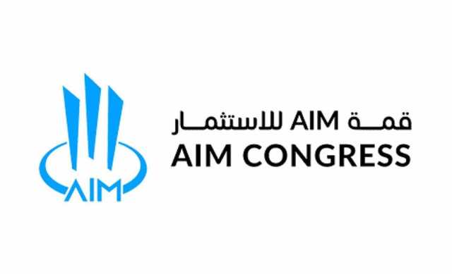 مستثمرون من 145دولة يبحثون الفرص الاستثمارية خلال قمة “AIM للاستثمار” في أبوظبي
