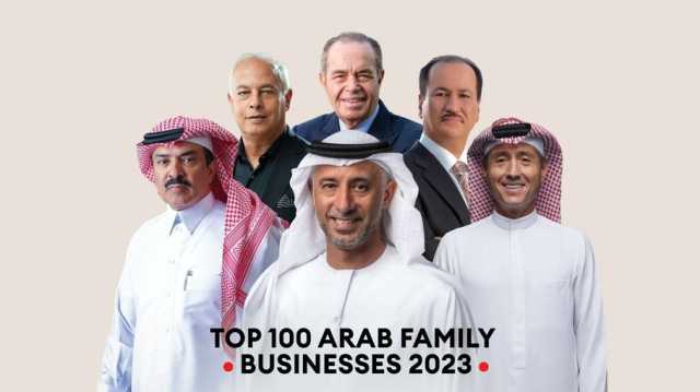 قائمة بأقوى 100 شركة للعائلات العربية في 2023.. من احتل المراكز الأولى؟
