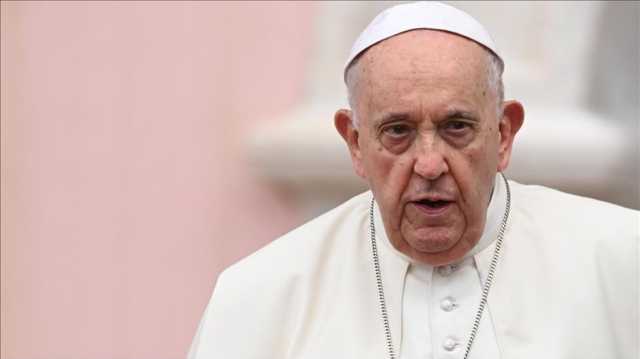 تجنبا لتدهور صحته .. البابا فرانسيس يلغي زيارته إلى دبي