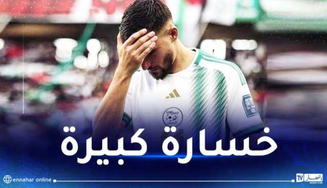 الخضر يتلقون ضربة موجعة قبل انطلاق كأس إفريقيا