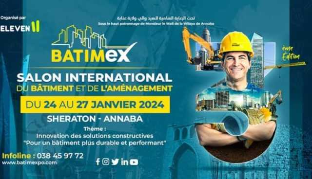 عنابة.. تدشين الصالون الدولي للبناء و التعمير “Batimex”