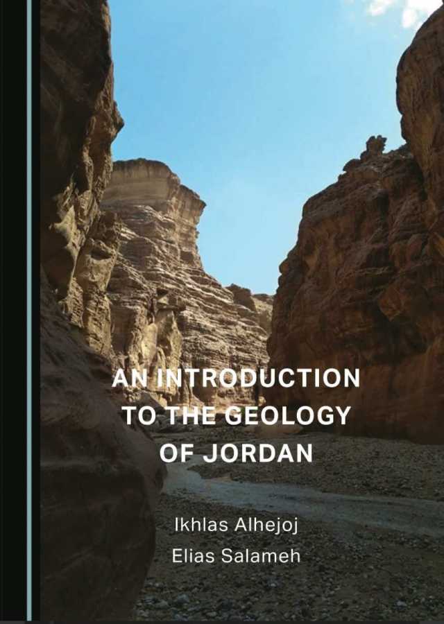 صدور كتاب بعنوان: مقدمة في جيولوجيا الأردن (An Introduction to the Geology of Jordan)