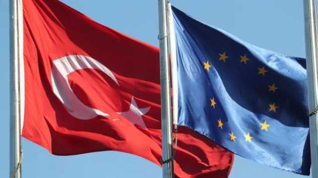 مسؤول تركي: نتوقع خطوات ملموسة للانضمام إلى اتحاد أوروبا