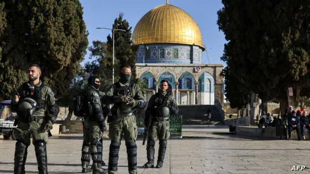 خطة إسرائيلية لتقييد دخول الأقصى في رمضان.. تصعيد أم ضبط للأمن؟