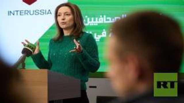 إنطلاق برنامج تدريب الصحافيين من الدول العربية في روسيا ضمن برنامج 'InteRussia'