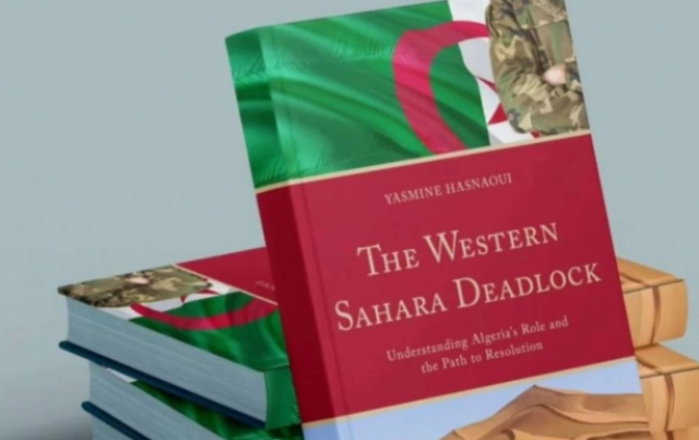 مؤلف باللغة الإنجليزية يقدم أدلة دامغة حول تورط الجزائر في إدامة نزاع الصحراء
