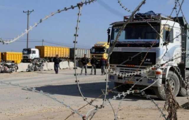 القوات الإسرائيلية تواصل احتلال معابر غزة وإغلاقها لليوم الـ48 على التوالي